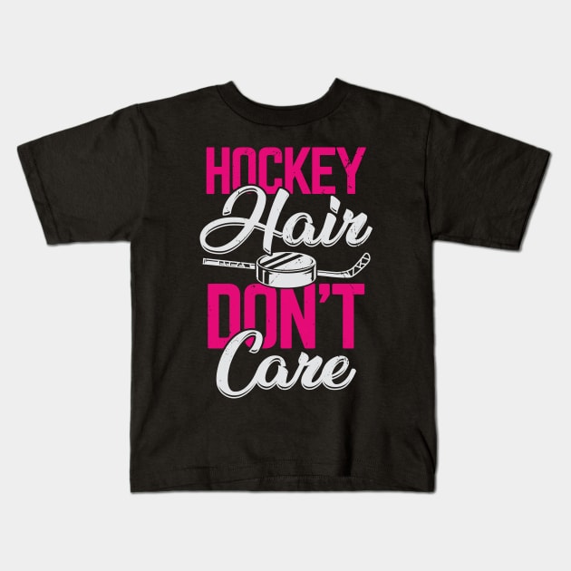 Hockey Hair Don't Care Kids T-Shirt by Dolde08